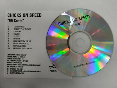 Chicks On Speed   99 Cents CDr PROMO UK - Different track list