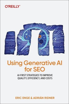 Using Generative AI for SEO | Eric Enge, Adrián Ridner | englisch