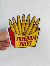 Freedom Fries Bullets Ar 15 Sticker Car Bumper Gun Decal .556 Tactical Military