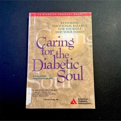 NealFriedmanMD, Caring for the DiabeticSoul PB Diabetes ADA Diabetes Forecast***
