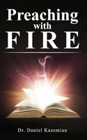 Daniel Kazemian | Preaching With Fire | Taschenbuch | Englisch (2020)