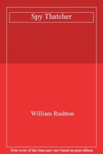 Spy Thatcher By William Rushton