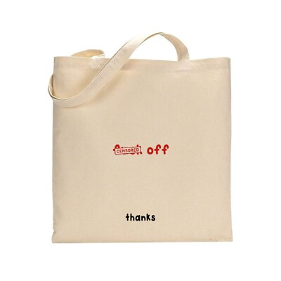 Reusable Tote- F*** off, thanks Women's Men's Funny Beach Gift