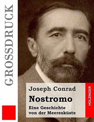 Nostromo (Großdruck): Eine Buch CreateSpace Independent Publishing Platform