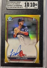 Luis Perales 2023 Bowman Chrome  Prospect Autographs Yellow Refractor /75 SGC 10