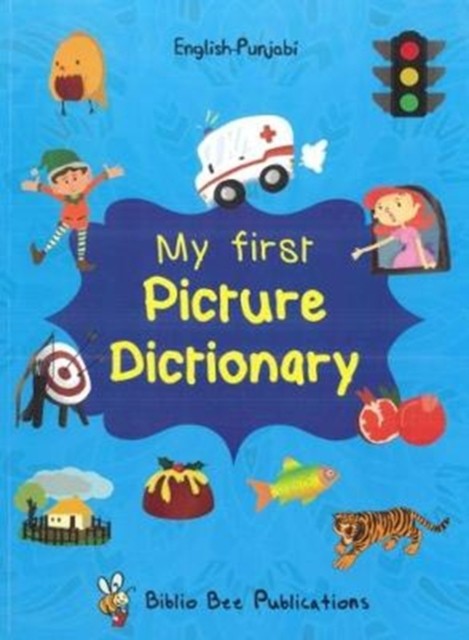 My First Picture Dictionary: English-Punjabi by M Watson (Paperback Book)