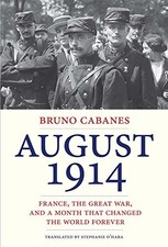 August 1914: France, the Great War, and a Month... by O hara, Stephanie Hardback