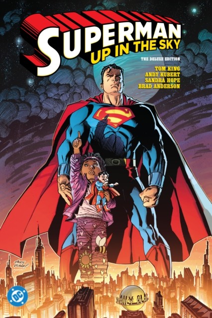 Superman: Up in the Sky: The Deluxe Edition by Andy Kubert (Hardback Book)