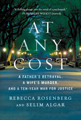 #ad At Any Cost: A Father#x27;s Betrayal a Wife#x27;s Murder and a Ten Year War for Ju... $7.20