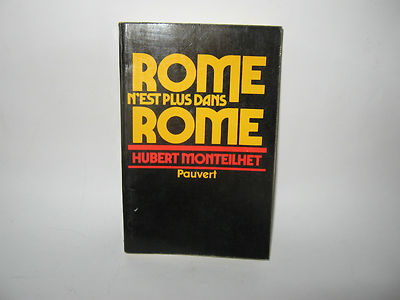 ROM IST NICHT MEHR IN ROM - H.Monteilhet [Pauvert 1977]