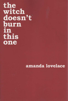The Witch Doesn't Burn in This One by Amanda Lovelace Poetry | eBay