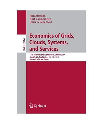 Economics of Grids, Clouds, Systems, and Services: 11th International Conference