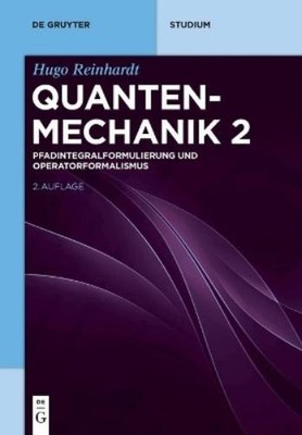 Hugo Reinhardt Pfadintegralformulierung Und Operatorformalismus (Paperback)