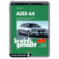 Audi A4 Limousine Typ 8K 2007-2015 So Wird's Gemacht Reparaturhandbuch E-Book