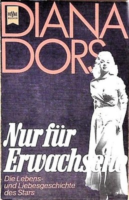 Nur fr Erwachsene - Die Lebensgeschichte des Stars [Taschenbuch] by Diana Dors