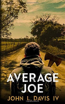 AVERAGE JOE By Davis John L. Iv **BRAND NEW**