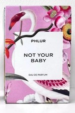 PHLUR NOT YOUR BABY Eau de Parfum Spray 1.7 o...