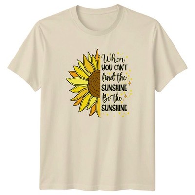 When You Cant Find The Sunshine T-Shirt Sonnenblume Inspirierend Geburtstag Geschenk