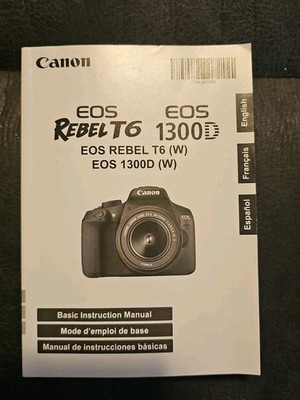 Canon EOS Rebel T6 1300D Basic Instruction Manual English French Spanish Book
