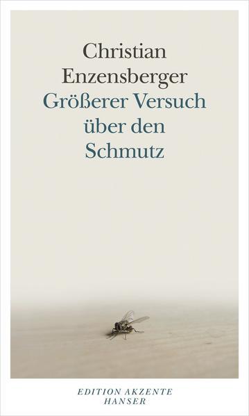 Größerer Versuch Über Den Schmutz | Christian Enzensberger | 2011 |