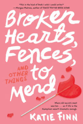 Broken Hearts, Fences and Other Things to Mend (A Broken Hearts & Re - VERY GOOD