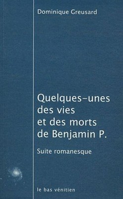 Einige der Leben und Toten von Benjamin P | Greusard Dominique