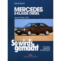 Mercedes-Benz E-Klasse W210 1995-2002 So Wirds Gemacht Reparaturhandbuch Etzold