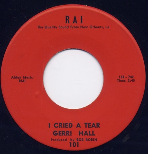 GERRI HALL "MR.BLUES" / ''I CRIED A TEAR " RAI RECORDS (M-) - Picture 2 of 2
