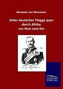 Unter Deutscher Flagge Quer Durch Afrika | Buch | 9783864449673