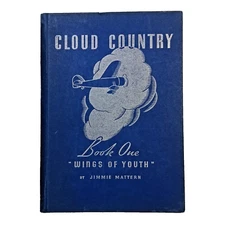 Vintage 1936 Cloud Country Book one By Jimmie Mattern Pure Oil Co
