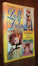 Smith, Patricia PATRICIA SMITH'S DOLL VALUES, ANTIQUE TO MODERN 10th Edition