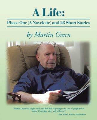 Green - A Life  Phase One a Novelette and 28 Short Stories - New pap - X555z