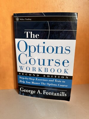 The Options Course Workbook: Step-by-Step Exercises and Tests to Help You Master