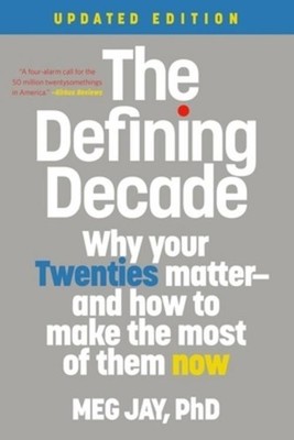 The Defining Decade Meg Jay