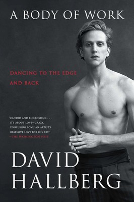 A Body of Work | Dancing to the Edge and Back | David Hallberg | Englisch | Buch