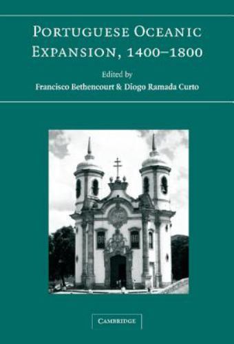 Portuguese Oceanic Expansion 1400–1800 Hardcover Cambridge Univer… 9780521846448