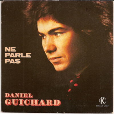 Daniel Guichard spricht nicht - 45T x 1
