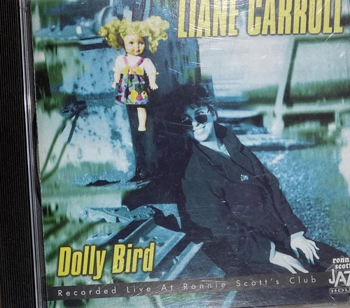 LIANE CARROLL - Dolly Bird CD 2007 Ronnie Scott's Jazz House Exc Cond!
