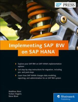 SAP BW on SAP HANA: Implementation Guid- Matthias Merz, 9781493210039, hardcover