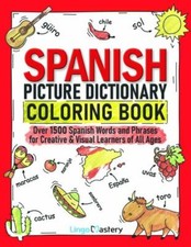 Spanish Picture Dictionary Coloring Book: Ove...