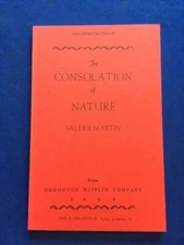 THE CONSOLATION OF NATURE - UNCORRECTED PROOF SIGNED BY VALERIE MARTIN 