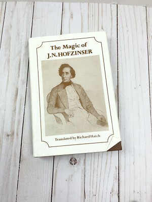 The Magic of J.N. Hofzinser Autographed By Richard Hatch Vintage Magic Book