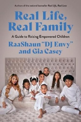 Gia Casey DJ DJ Envy Real Life, Real Family (Gebundene Ausgabe)