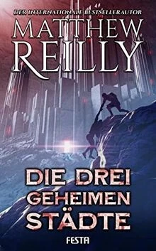 Die drei geheimen Städte: Thriller von Reilly, Matthew | Buch | Zustand sehr gut - Bild 1 von 2