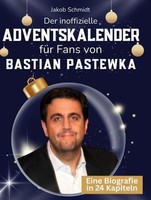 Der Inoffizielle Adventskalender FüR Fans Von Bastian Pastewka Jakob Schmidt