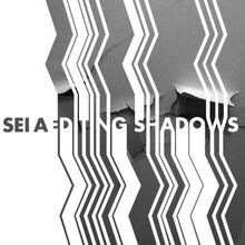 Editing Shadows von Sei a | CD | Zustand gut