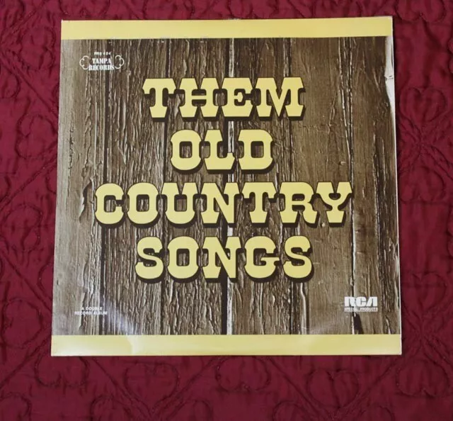THEM OLD COUNTRY SONGS