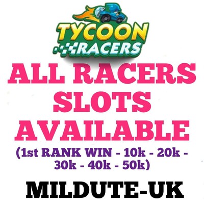 All Type of Tycoon racers event slots here - Mono_poly_GO snow & Tycoon racer