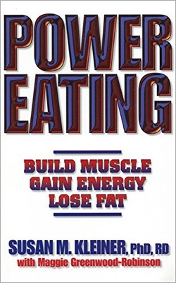 Power Eating,Susan M. Kleiner, Maggie Greenwood-Robinson
