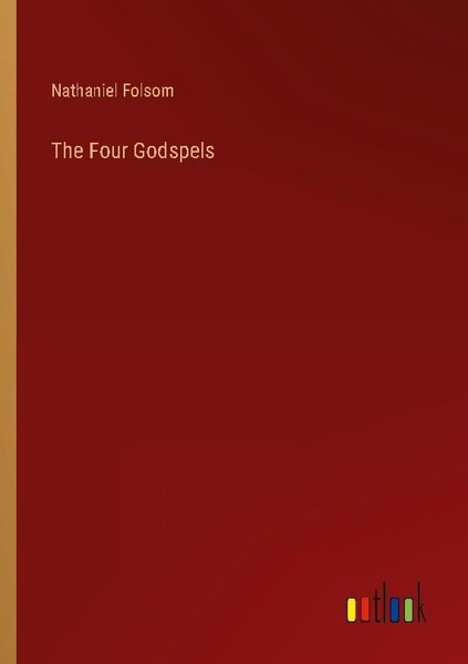 The Four Godspels Nathaniel Folsom-image